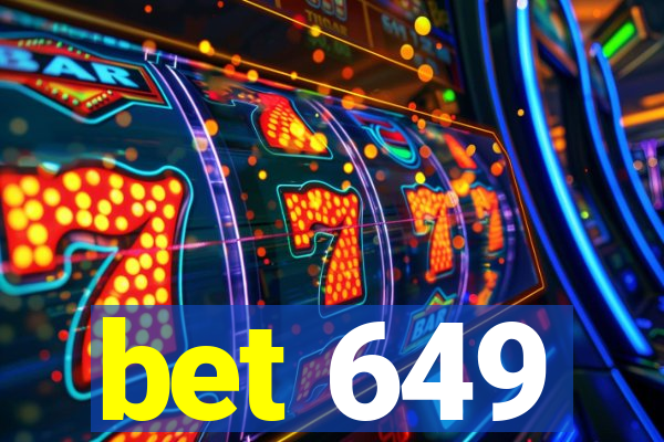 bet 649