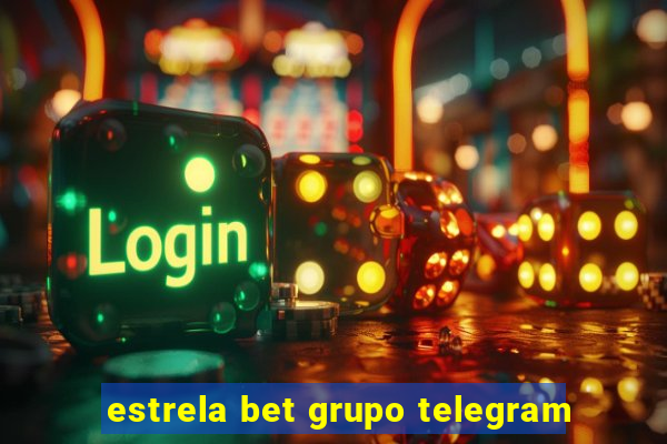 estrela bet grupo telegram