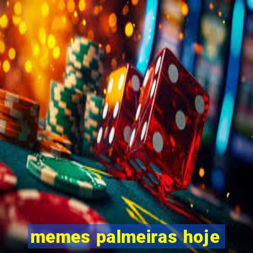 memes palmeiras hoje