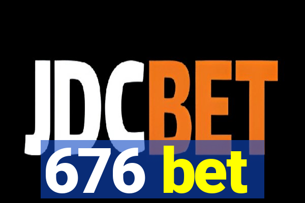 676 bet