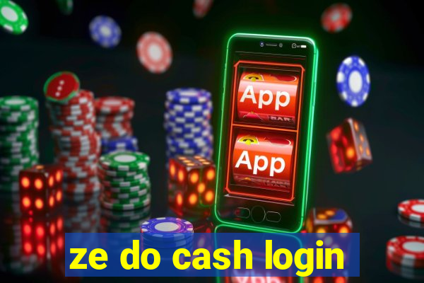 ze do cash login