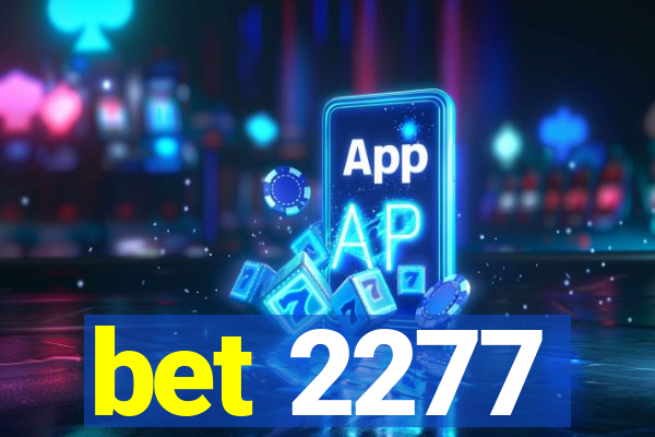 bet 2277