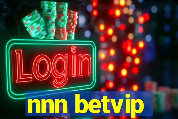 nnn betvip