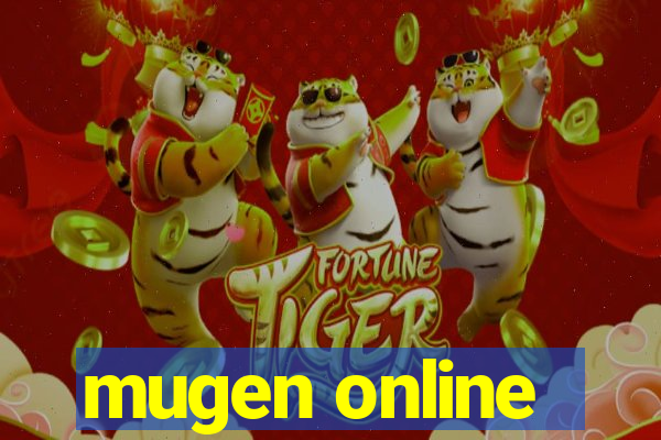 mugen online