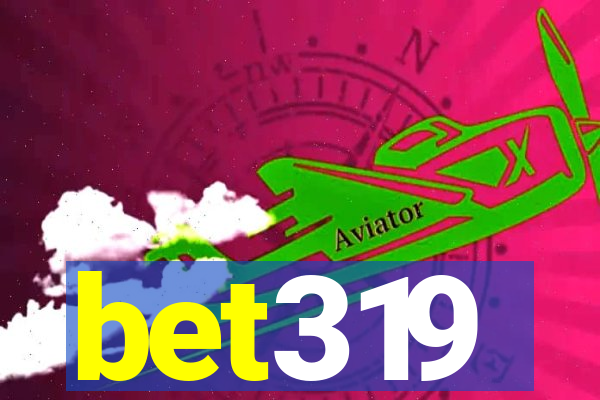 bet319