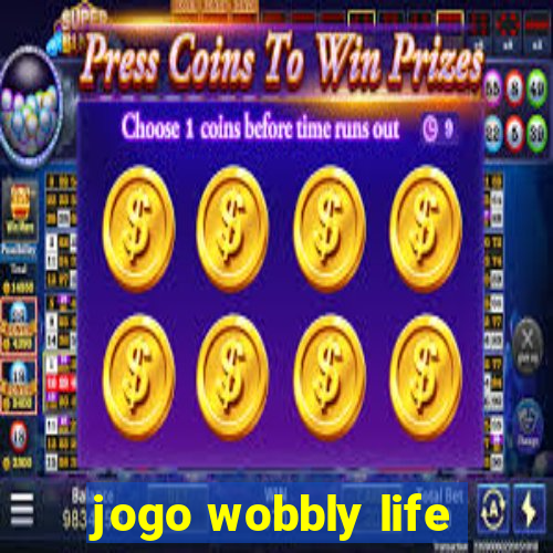 jogo wobbly life