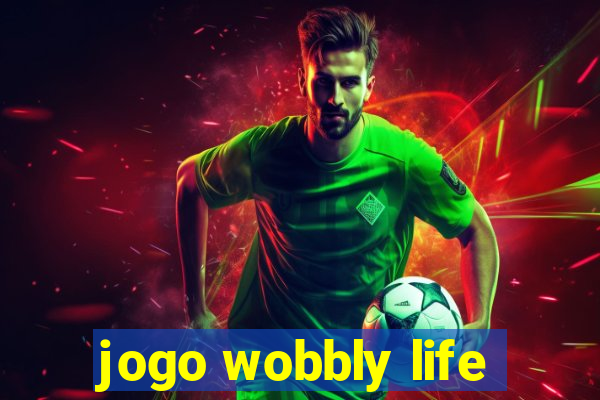 jogo wobbly life