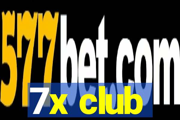 7x club