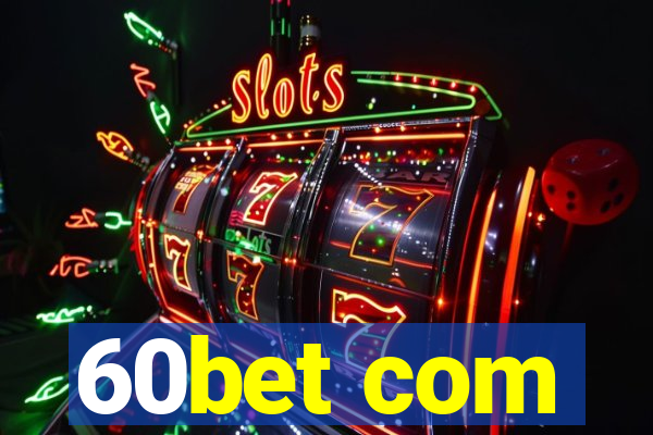 60bet com