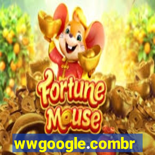 wwgoogle.combr