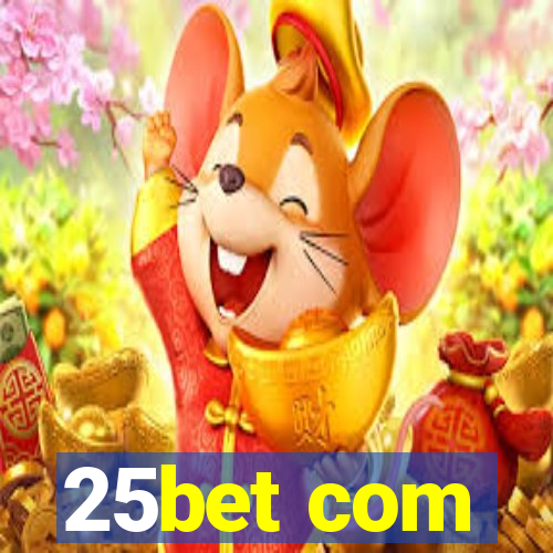 25bet com