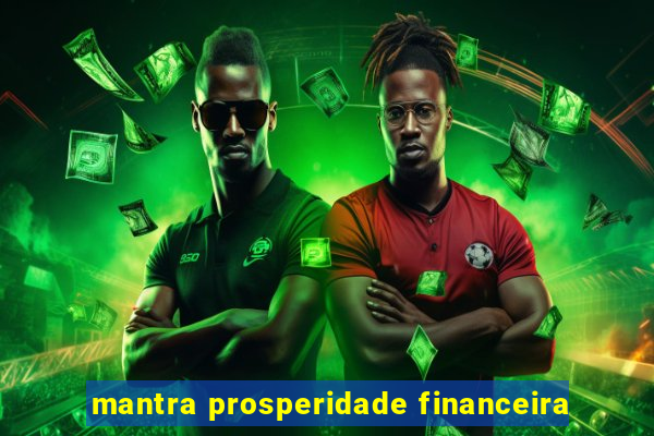 mantra prosperidade financeira