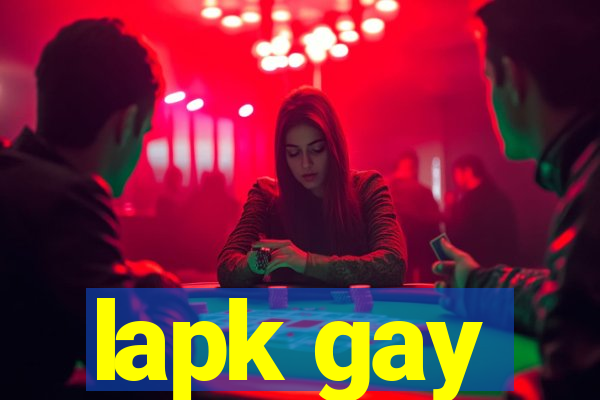 lapk gay