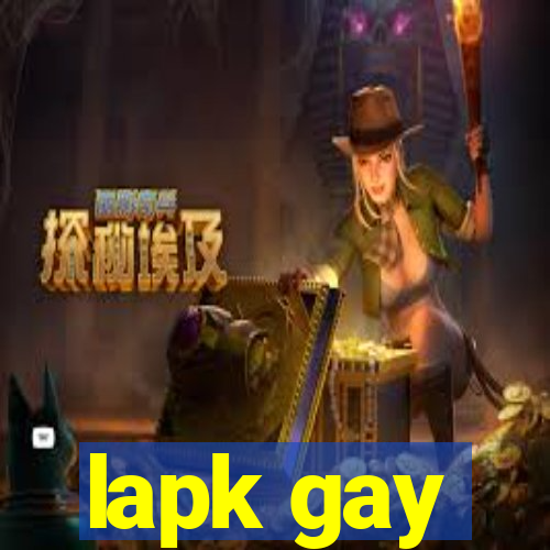 lapk gay