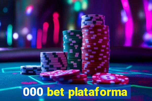 000 bet plataforma