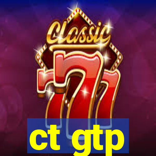 ct gtp