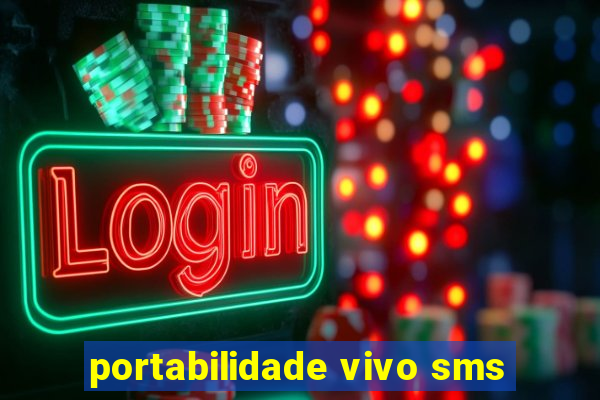 portabilidade vivo sms