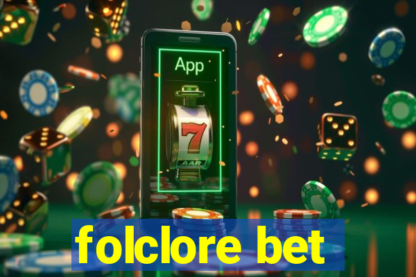 folclore bet