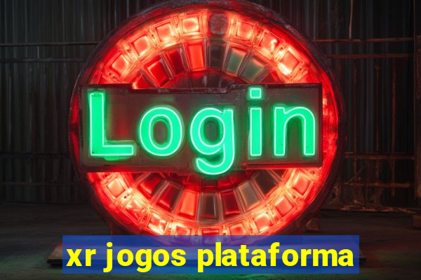 xr jogos plataforma