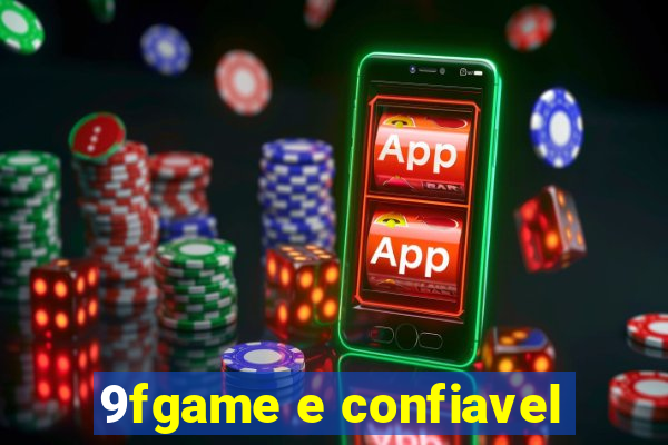 9fgame e confiavel