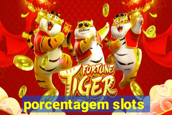 porcentagem slots