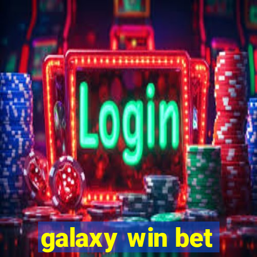 galaxy win bet