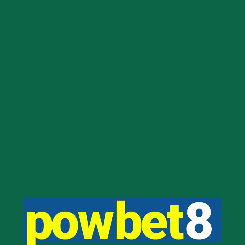 powbet8