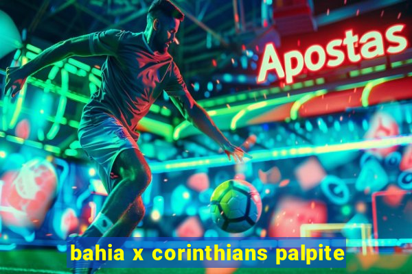 bahia x corinthians palpite