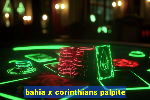 bahia x corinthians palpite