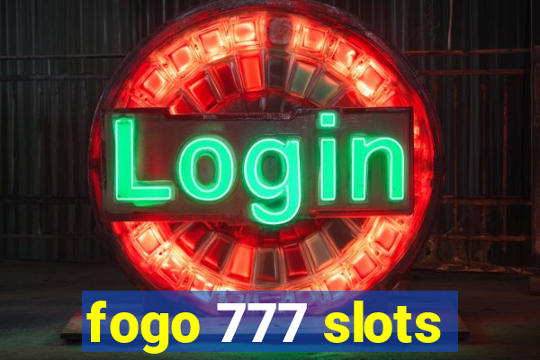 fogo 777 slots