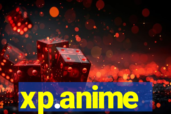 xp.anime