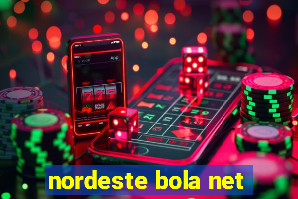 nordeste bola net