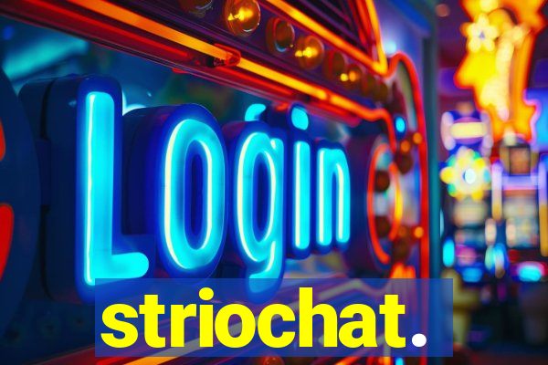 striochat.