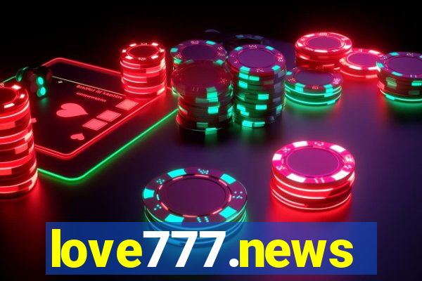 love777.news