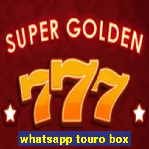 whatsapp touro box