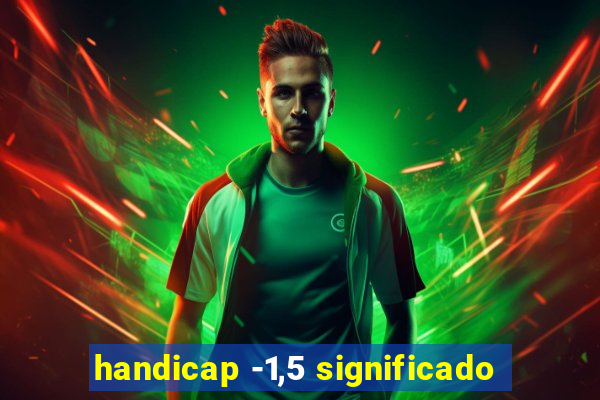 handicap -1,5 significado