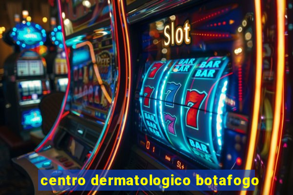 centro dermatologico botafogo