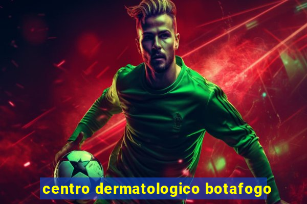 centro dermatologico botafogo