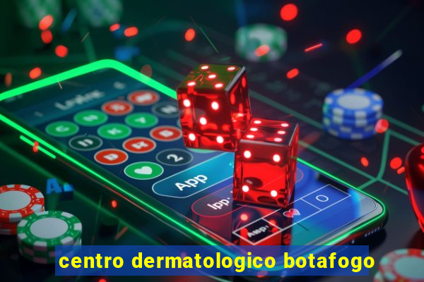 centro dermatologico botafogo