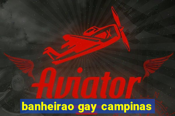 banheirao gay campinas