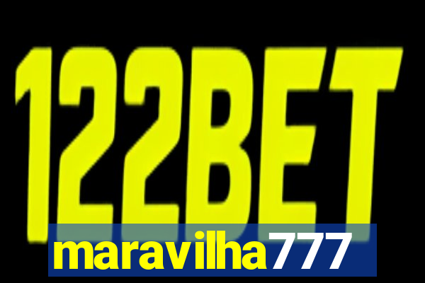 maravilha777