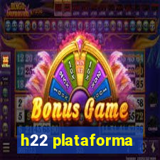 h22 plataforma