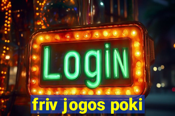 friv jogos poki