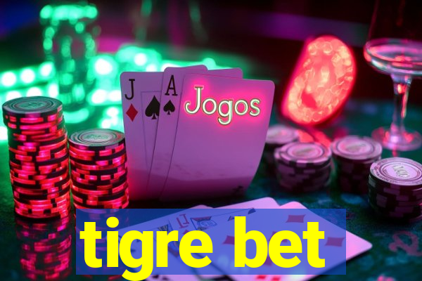 tigre bet