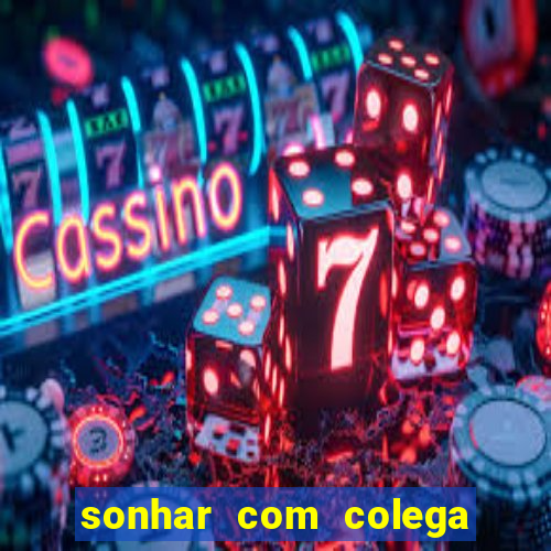 sonhar com colega de trabalho jogo do bicho