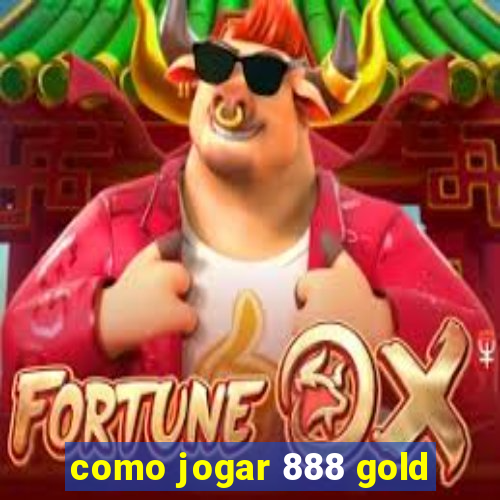 como jogar 888 gold