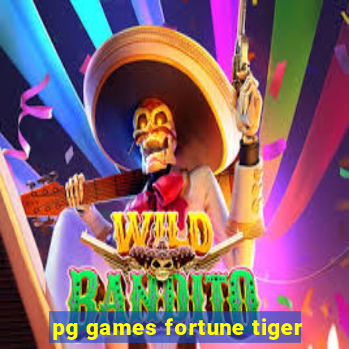 pg games fortune tiger