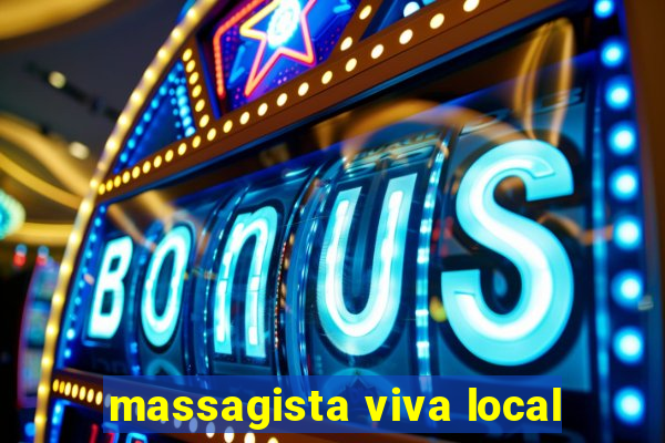 massagista viva local