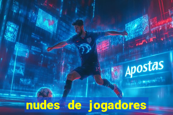 nudes de jogadores de futebol