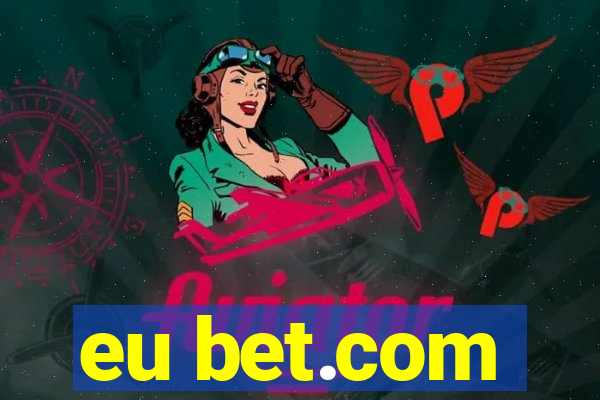 eu bet.com